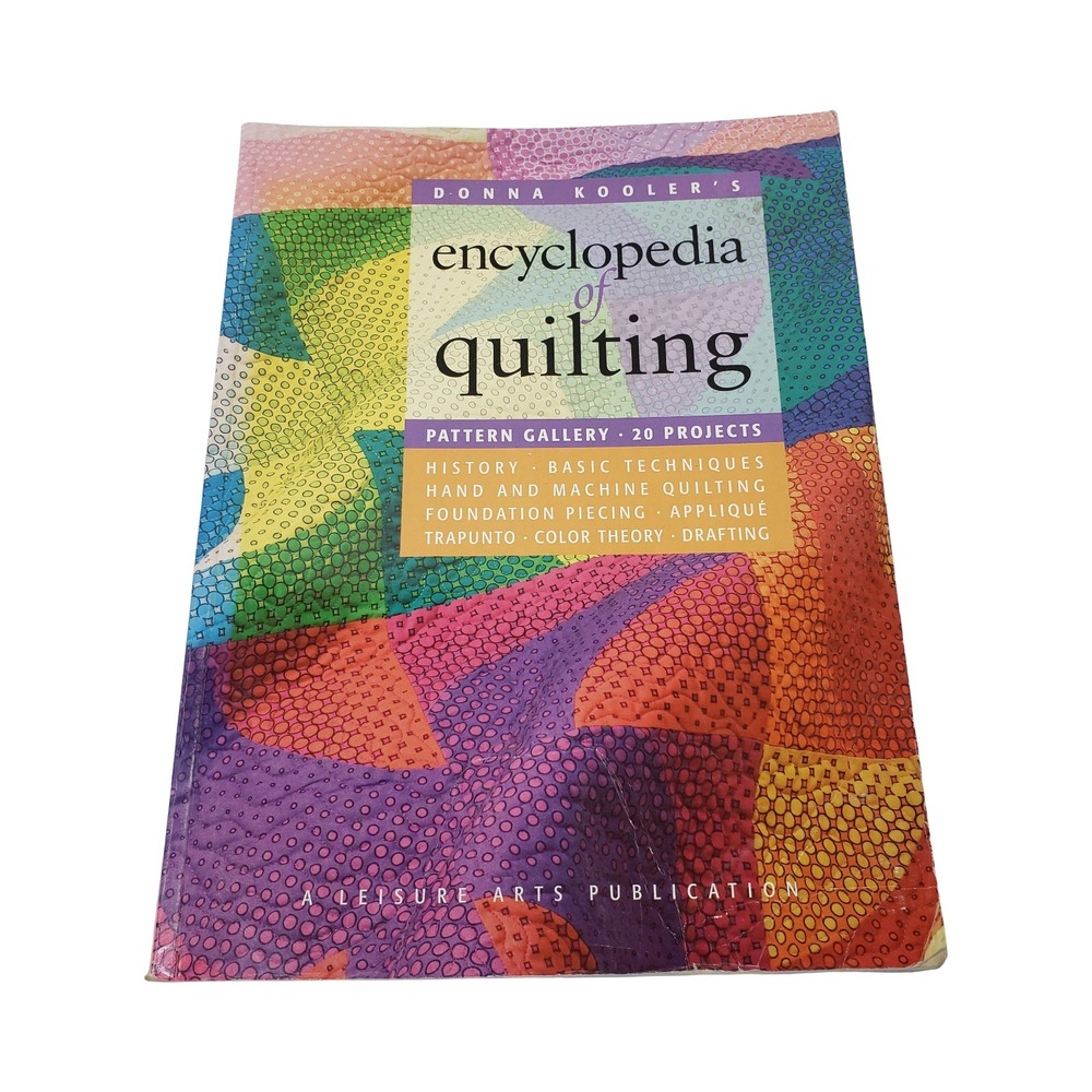 Donna Kooler's Encyclopedia of Quilting Leisure Arts Softcover Book 1574865072